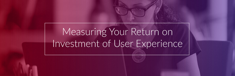 measuring-ux-return-on-investment